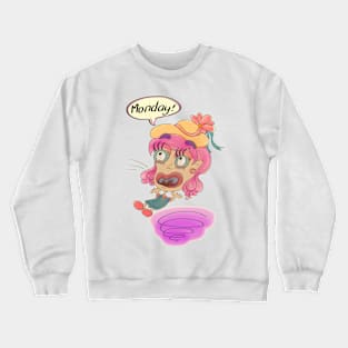 OMG it is Monday again Crewneck Sweatshirt